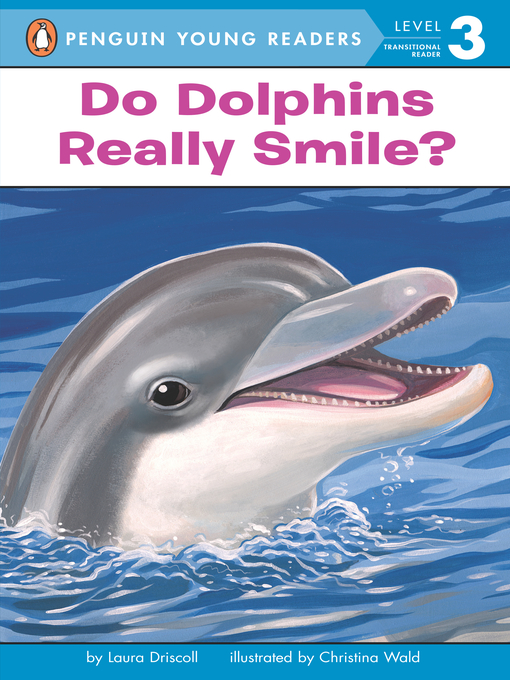 Laura Driscoll作のDo Dolphins Really Smile?の作品詳細 - 予約可能
